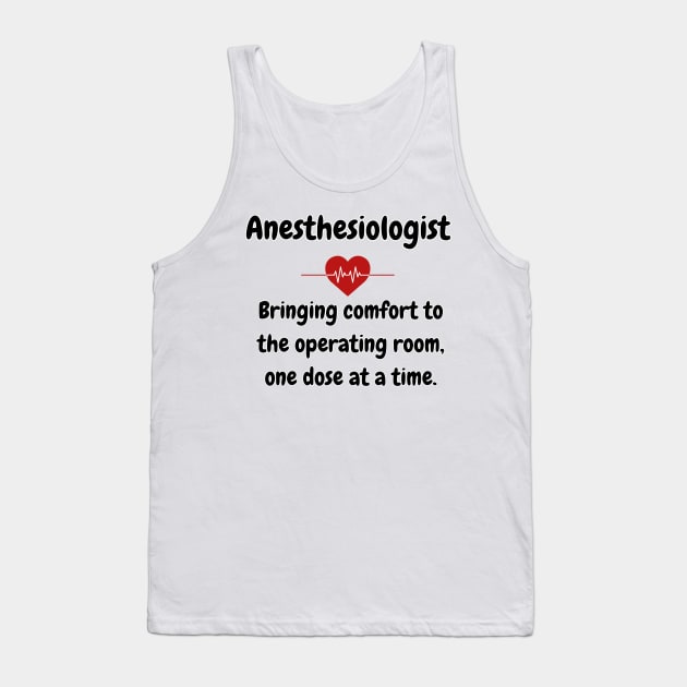 Anesthesiologist,  Anesthesiologist quote Tank Top by Project Charlie